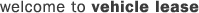 Welcome to Vehicle Lease